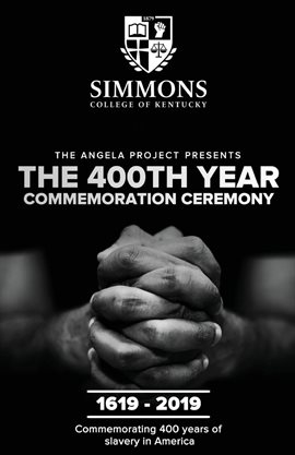 Imagen de portada para The Angela Project Presents The 400th Year Commemoration Ceremony: 1619-2019
