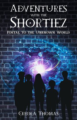 Cover image for Adventures With the Shortiez Portal to the Unknown World