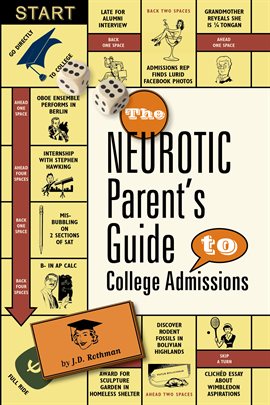 Cover image for The Neurotic Parent's Guide to College Admissions