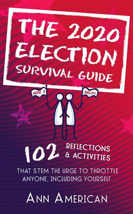 Cover image for The 2020 Election Survival Guide
