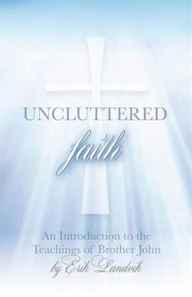 Imagen de portada para UNCLUTTERED FAITH