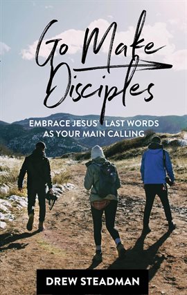Cover image for Go Make Disciples