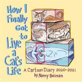Cover image for How I Finally Got to Live a Cat's Life