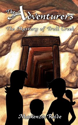 Cover image for The Adventurers The Mystery of Troll Creek