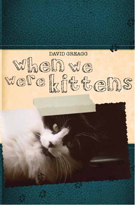 Imagen de portada para When We Were Kittens
