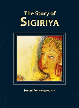 Cover image for The Story of Sigiriya