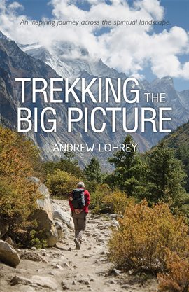 Cover image for Trekking the Big Picture