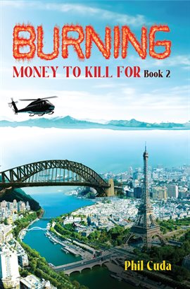 Cover image for Burning Money to Kill for