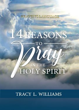 Cover image for 14 Reasons to Pray in The Holy Spirit