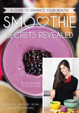 Cover image for Smoothie Secrets Revealed