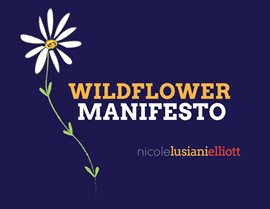 Cover image for Wildflower Manifesto