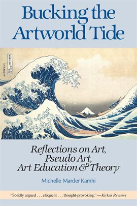 Cover image for Bucking the Artworld Tide