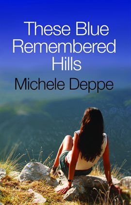 Cover image for These Blue Remembered Hills