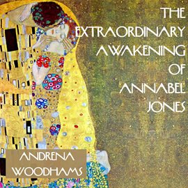 Cover image for The Extraordinary Awakening of Annabel Jones