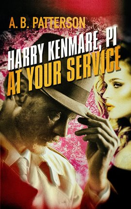 Cover image for Harry Kenmare, PI - At Your Service