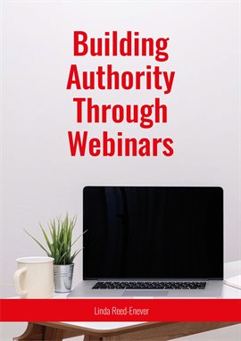 Imagen de portada para Building Authority Through Webinars - eBook