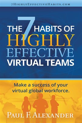 Cover image for The 7 Habits of Highly Effective Virtual Teams
