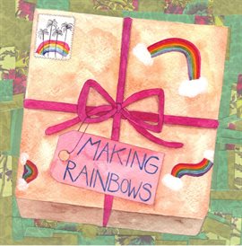 Cover image for Making Rainbows