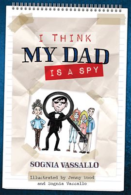 Cover image for I Think My Dad Is a Spy