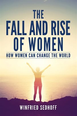 Imagen de portada para The Fall and Rise of Women
