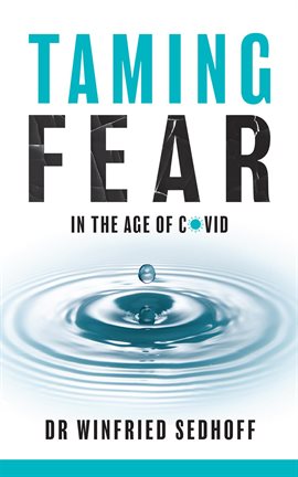 Cover image for Taming Fear in the Age of Covid