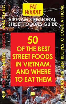 Imagen de portada para Vietnam's Regional Street Foodies Guide