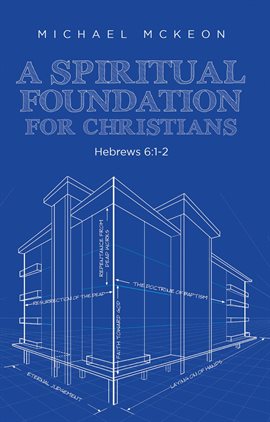 Imagen de portada para A Spiritual Foundation for Christians: Hebrews 6