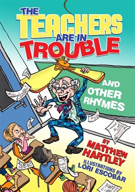 Imagen de portada para The Teachers are in Trouble and Other Rhymes