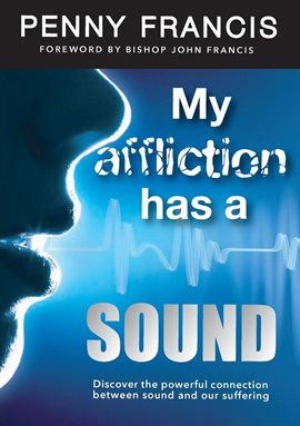 Cover image for My Affliction Has a Sound