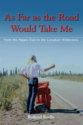 Cover image for As Far as the Road Would Take Me