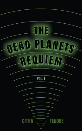 Cover image for The Dead Planets' Requiem Vol. I