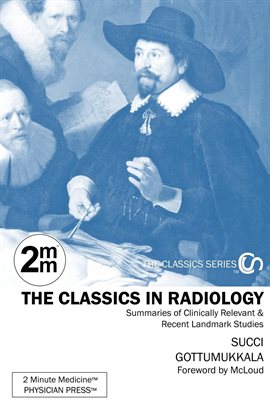 Cover image for 2 Minute Medicine's The Classics in Radiology