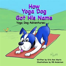 Imagen de portada para How Yoga Dog Got His Name