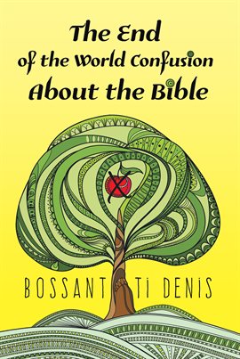 Cover image for The End of the World Confusion About the Bible