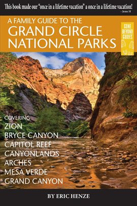Cover image for A Family Guide to the Grand Circle National Parks