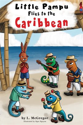 Imagen de portada para Little Pampu Flies to the Caribbean