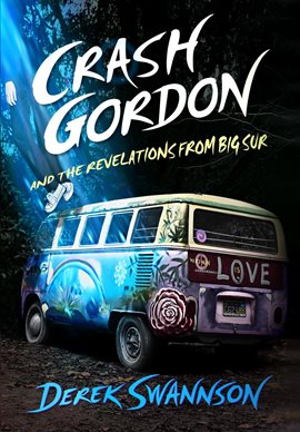 Cover image for Crash Gordon and the Revelations from Big Sur