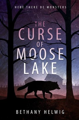 Cover image for The Curse of Moose Lake
