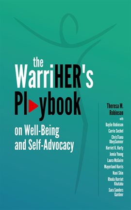 Cover image for The WarriHER's Playbook on Well-Being and Self-Advocacy