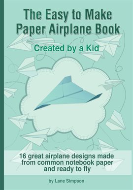 Imagen de portada para The Easy to Make Paper Airplane Book