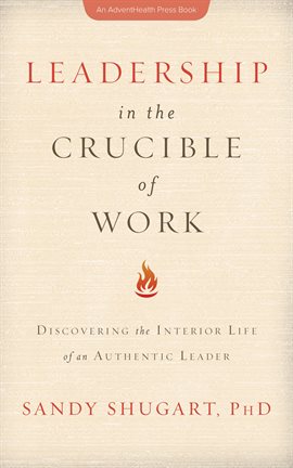 Cover image for Leadership in the Crucible of Work