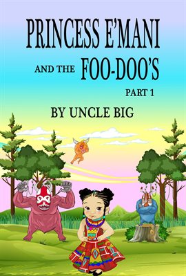 Imagen de portada para Princess E'mani and the Foo-Doo's