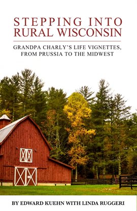 Imagen de portada para Stepping Into Rural Wisconsin