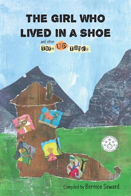 Cover image for The Girl Who Lived in a Shoe and Other Torn-Up Tales