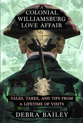 Imagen de portada para A Colonial Williamsburg Love Affair