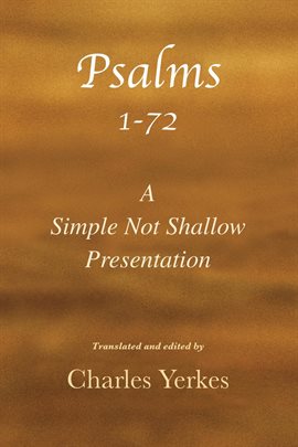 Cover image for Psalm 1-72, A Simple Not Shallow Presentation