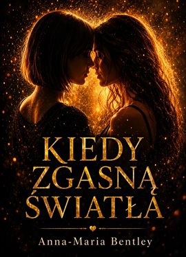 Kiedy zgasną światła Kiedy zgasną światła
