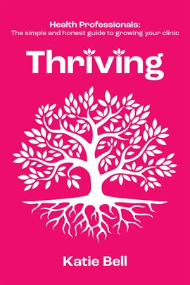 Cover image for Thriving: Health Professionals