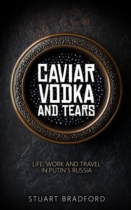 Caviar, Vodka and Tears