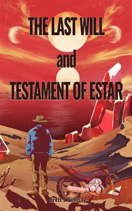 Imagen de portada para The Last Will and Testament of Estar